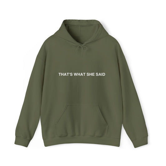 That`s What She Said Dark - Unisex Heavy Blend™ Sweatshirt met capuchon