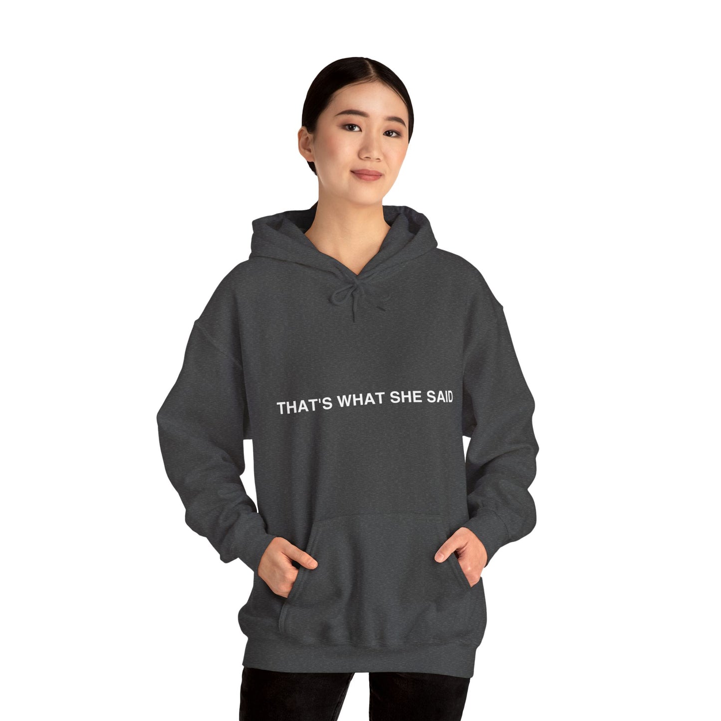 That`s What She Said Dark - Unisex Heavy Blend™ Hooded Sweatshirt