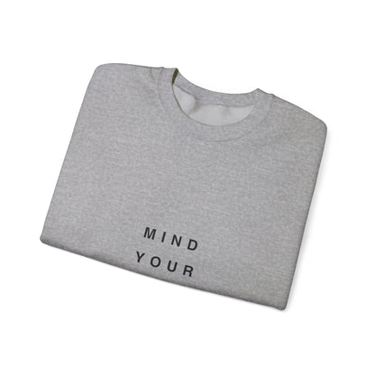 Mind Your Own Business Light - Unisex Heavy Blend™ Sweatshirt met ronde hals