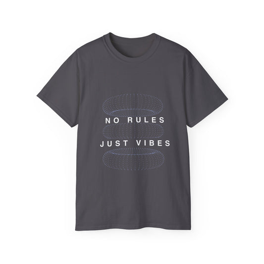 No Rules Just Vibes Dark - Unisex Ultra Katoenen T-shirt