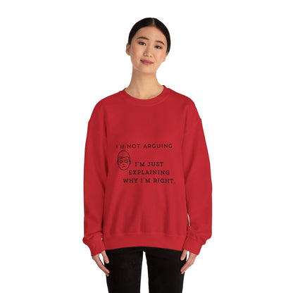 I Am Not Arguing Light - Unisex Heavy Blend™ Crewneck Sweatshirt