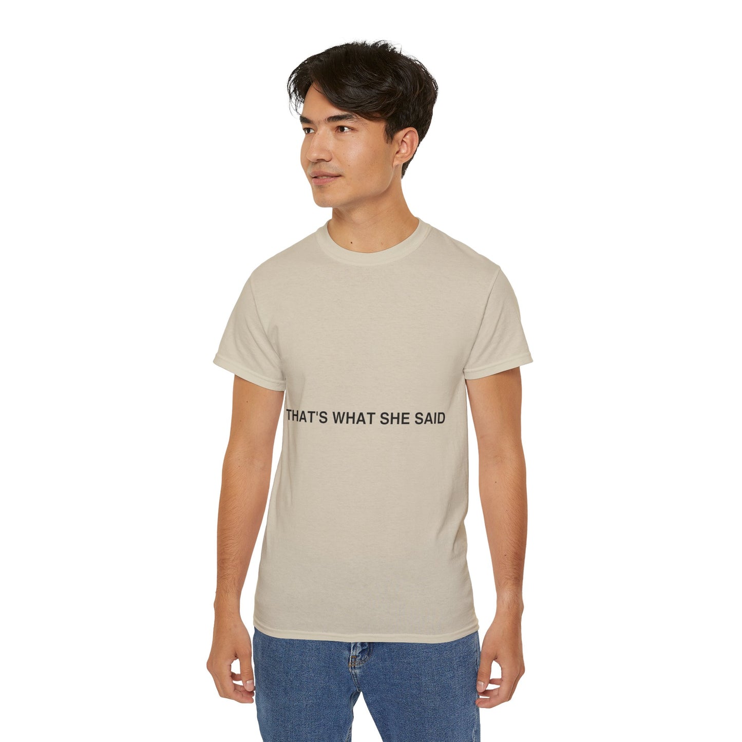 That`s What She Said Light - Unisex Ultra Cotton Tee