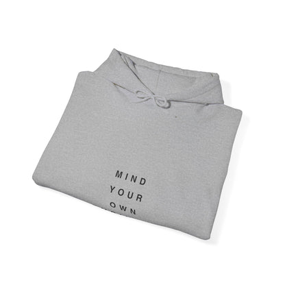 Mind Your Own Business Light - Unisex Heavy Blend™ Hooded Sweatshirt