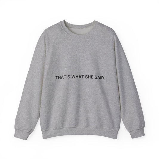 Dat is wat ze zei Light - Unisex Heavy Blend™ Crewneck Sweatshirt