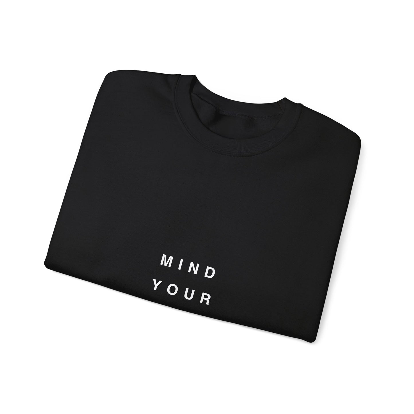 Mind Your Own Business Dark - Unisex Heavy Blend™ Sweatshirt met ronde hals