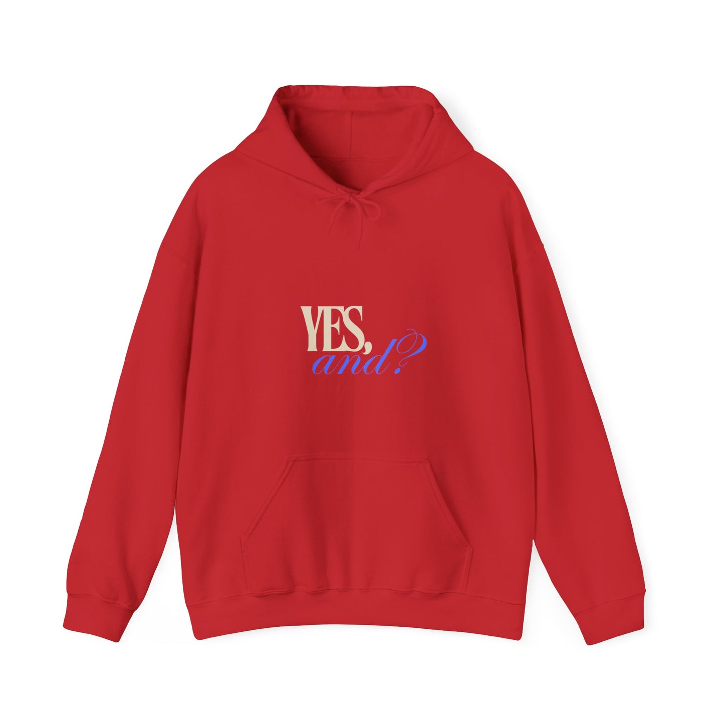 Yes, And? - Unisex Heavy Blend™ Hooded Sweatshirt