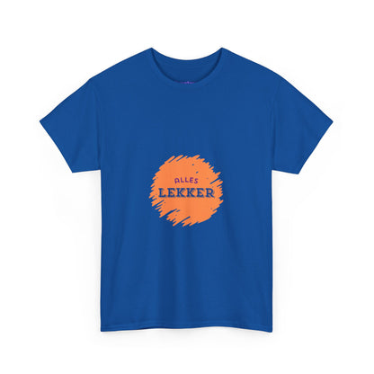 Alles lekker - Unisex T-shirt van zwaar katoen