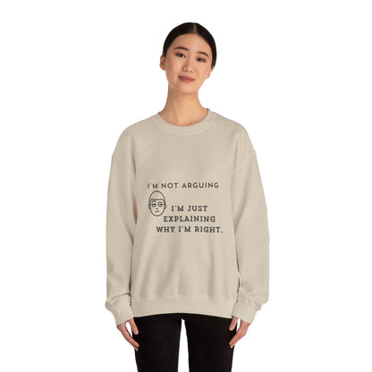 I Am Not Arguing Light - Unisex Heavy Blend™ Crewneck Sweatshirt