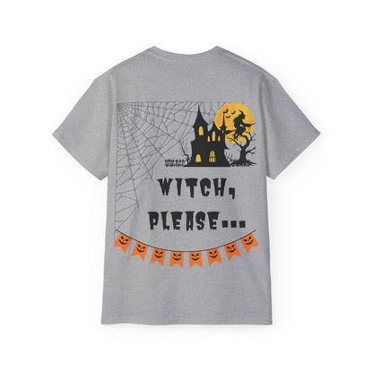 Witch, please... Halloween - Unisex Ultra Cotton Tee