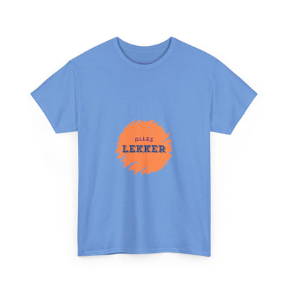 Alles lekker - Unisex T-shirt van zwaar katoen