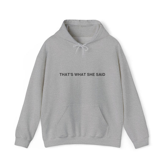 Dat is wat ze zei Light - Unisex Heavy Blend™ Sweatshirt met capuchon