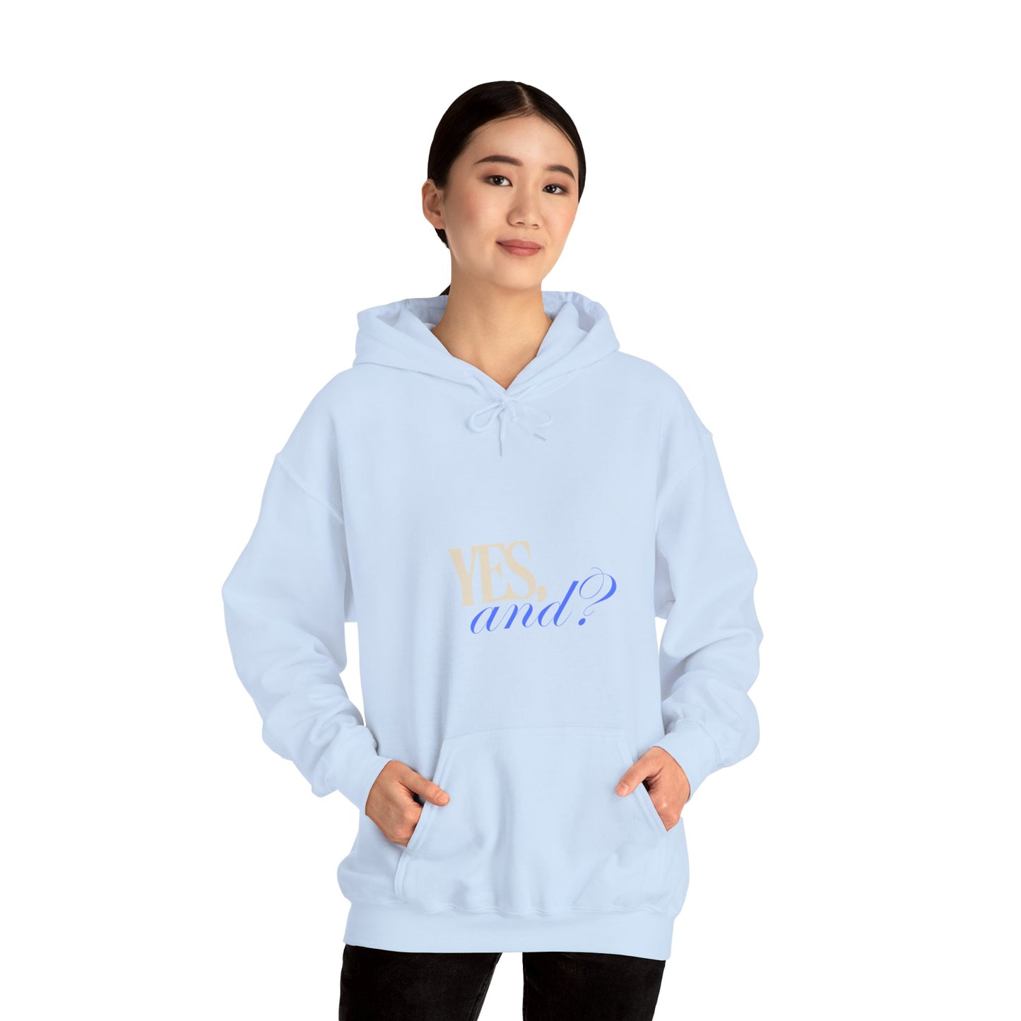 Yes, And? - Unisex Heavy Blend™ Hooded Sweatshirt