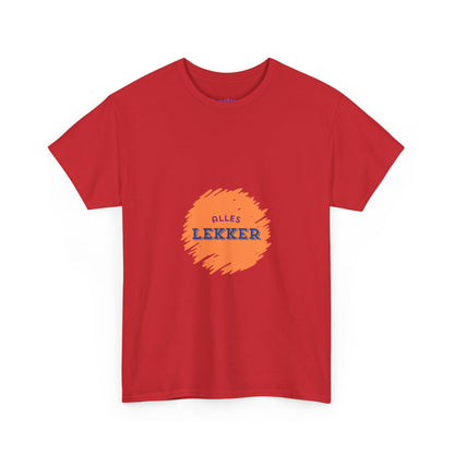 Alles lekker - Unisex T-shirt van zwaar katoen