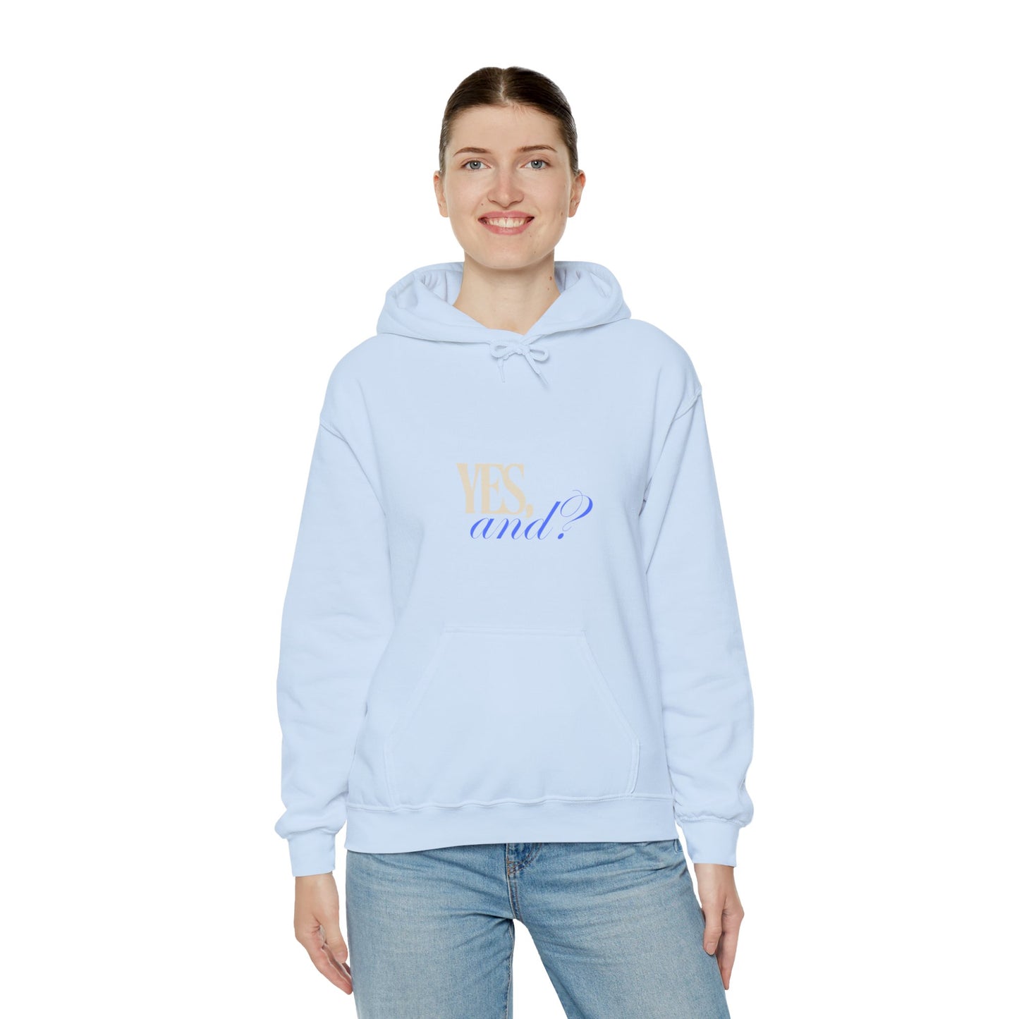 Yes, And? - Unisex Heavy Blend™ Hooded Sweatshirt