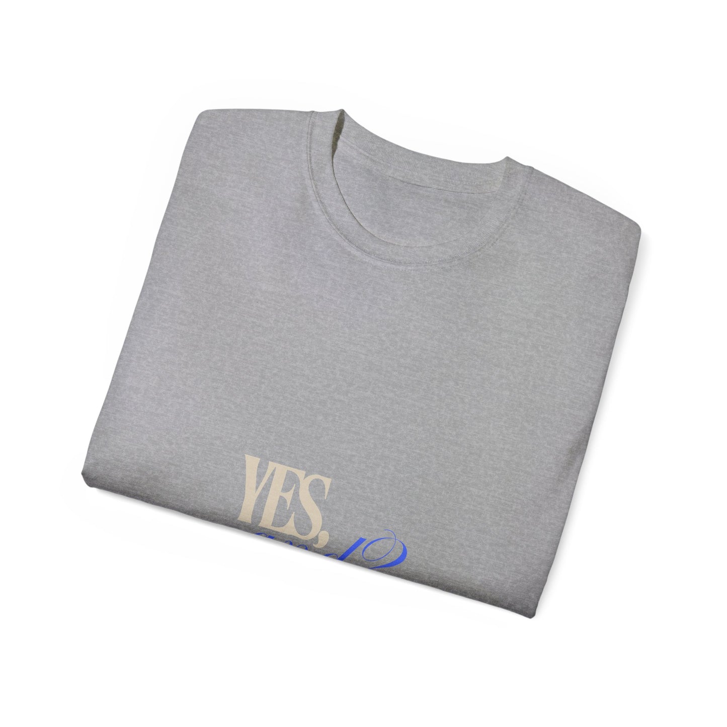 Yes, And? - Unisex Ultra Cotton Tee