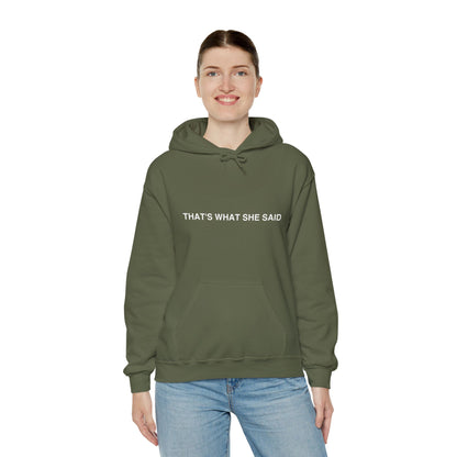 That`s What She Said Dark - Unisex Heavy Blend™ Hooded Sweatshirt