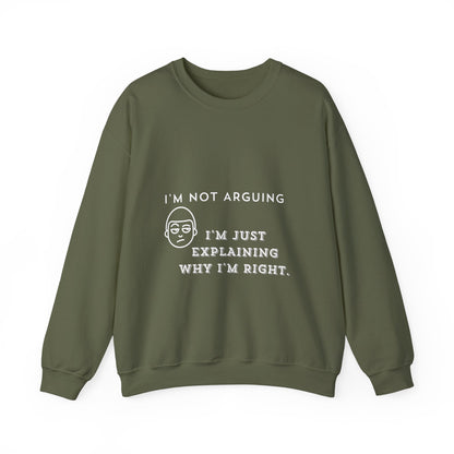 I Am Not Arguing Dark - Unisex Heavy Blend™ Crewneck Sweatshirt