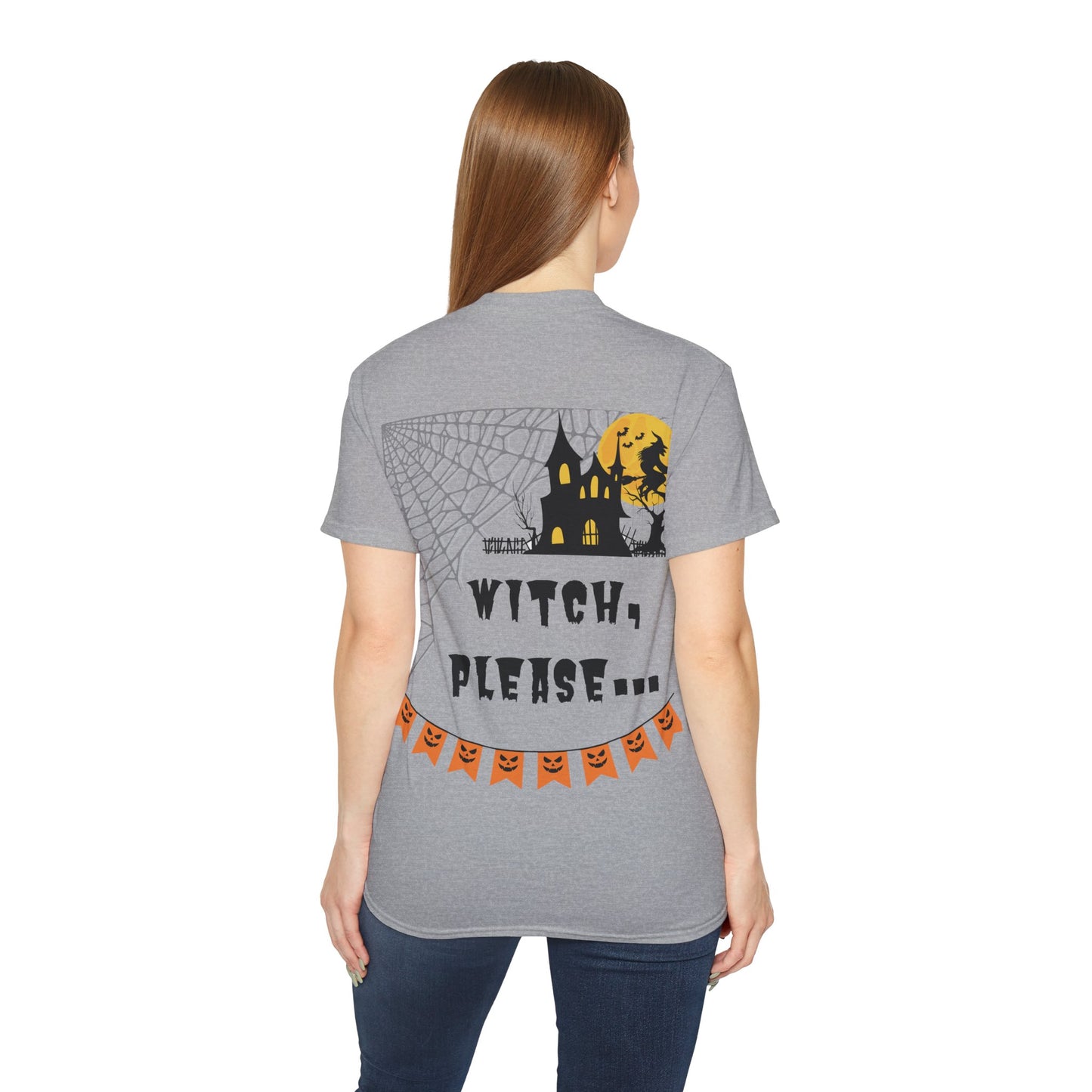 Witch, please... Halloween - Unisex Ultra Cotton Tee