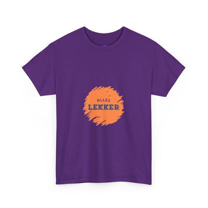 Alles lekker - Unisex T-shirt van zwaar katoen