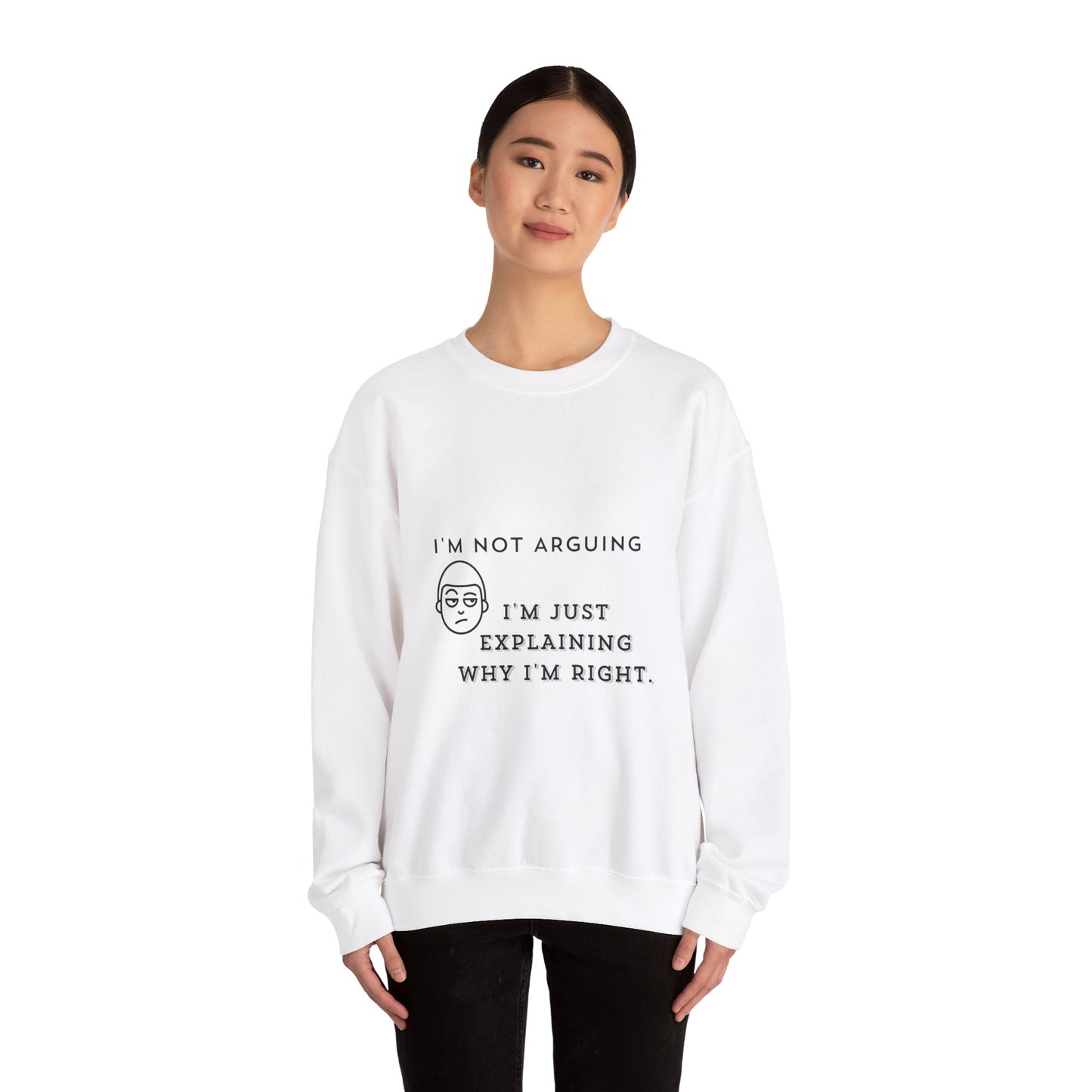 I Am Not Arguing Light - Unisex Heavy Blend™ Crewneck Sweatshirt