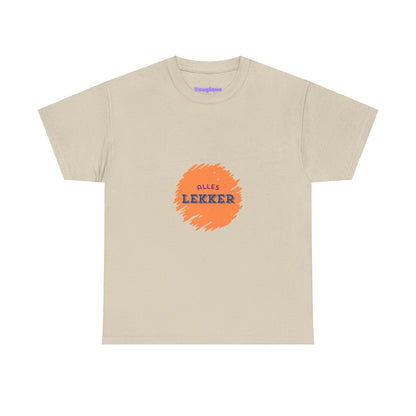 Alles lekker - Unisex T-shirt van zwaar katoen