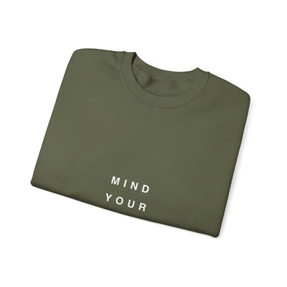 Mind Your Own Business Dark - Unisex Heavy Blend™ Sweatshirt met ronde hals