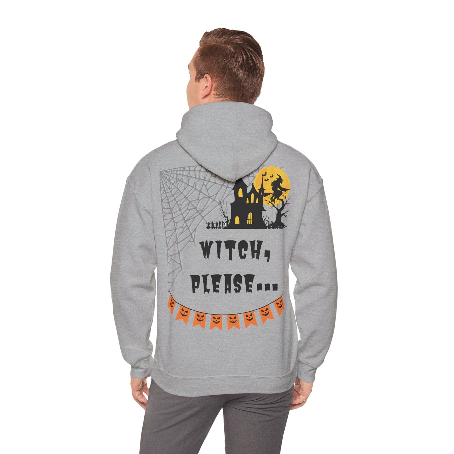 Witch, please... Halloween - Unisex Heavy Blend™ Hooded Sweatshirt