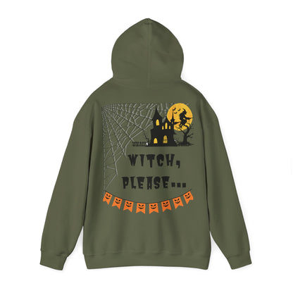 Witch, please... Halloween - Unisex Heavy Blend™ Hooded Sweatshirt