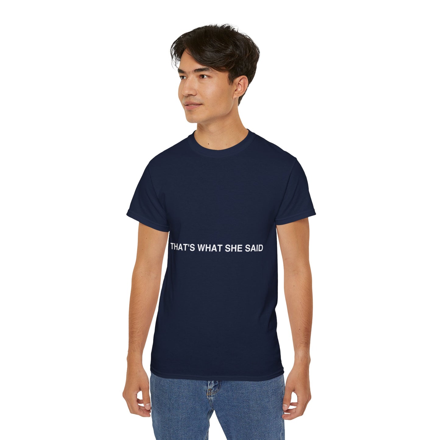 That`s What She Said Dark - Unisex Ultra Cotton Tee