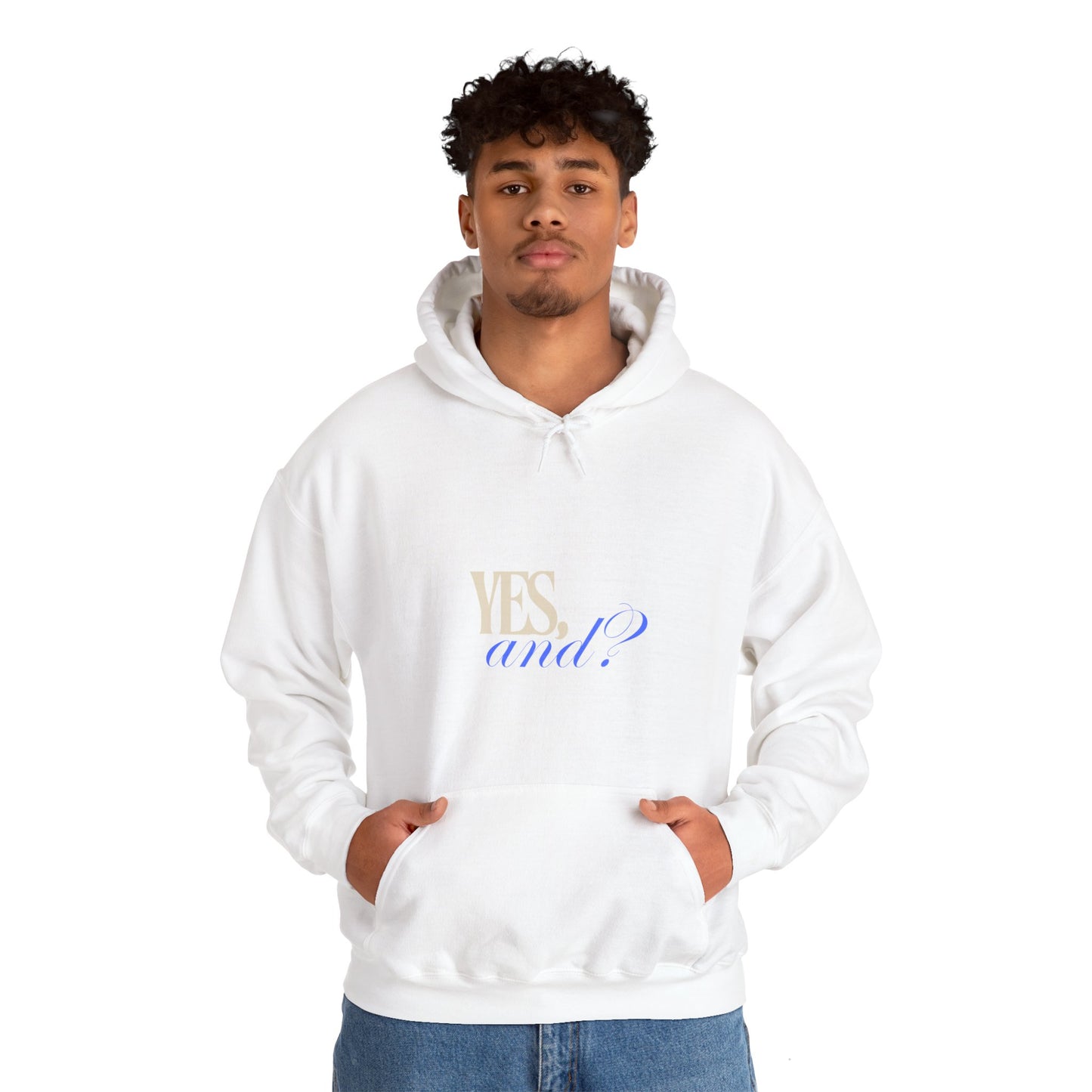 Yes, And? - Unisex Heavy Blend™ Hooded Sweatshirt