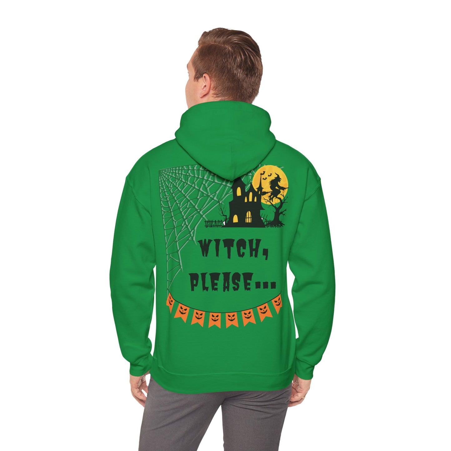 Witch, please... Halloween - Unisex Heavy Blend™ Hooded Sweatshirt