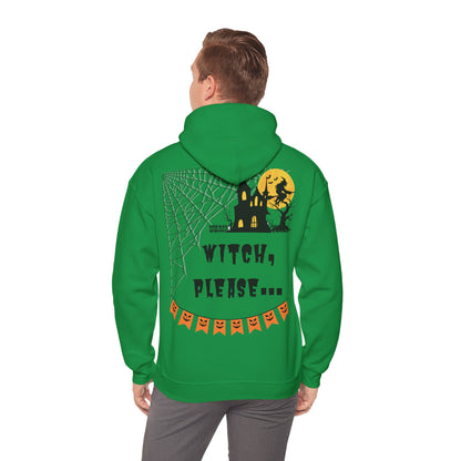 Witch, please... Halloween - Unisex Heavy Blend™ Hooded Sweatshirt