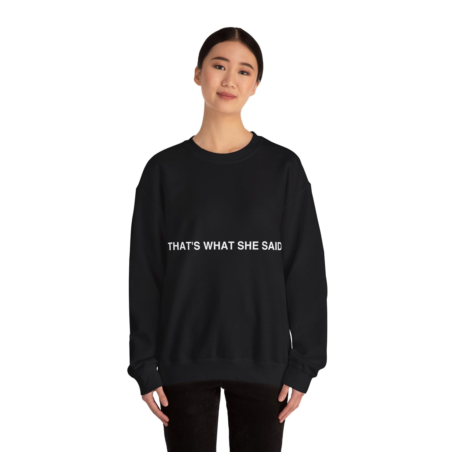 That`s What She Said Dark - Unisex Heavy Blend™ Crewneck Sweatshirt