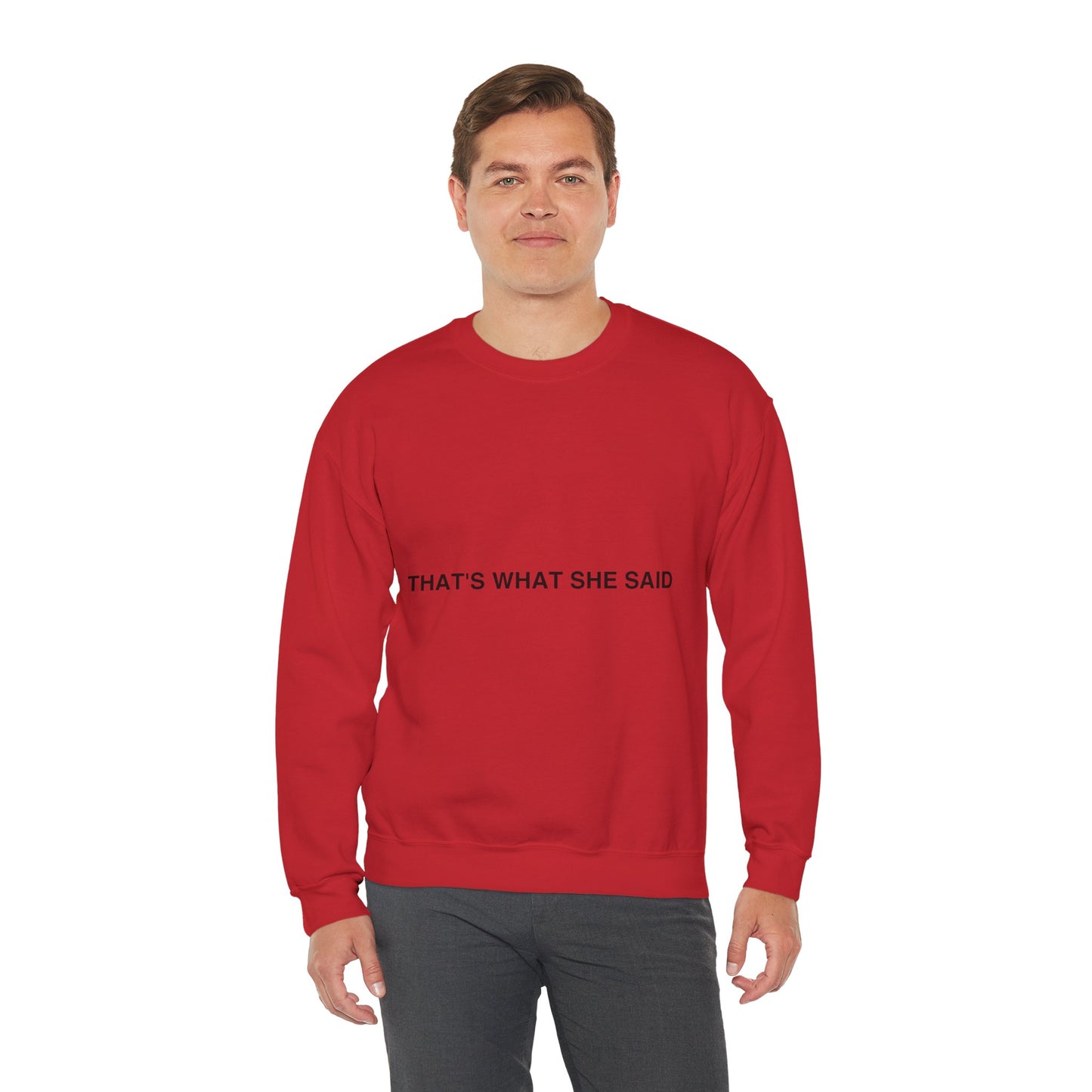 That`s What She Said Light - Unisex Heavy Blend™ Crewneck Sweatshirt