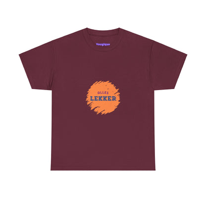 Alles lekker - Unisex T-shirt van zwaar katoen