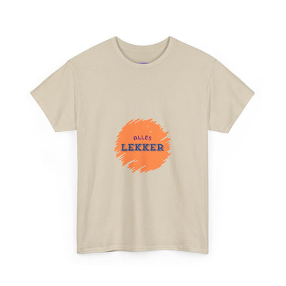 Alles lekker - Unisex T-shirt van zwaar katoen