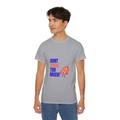 Denk niet te veel na - Unisex Ultra Cotton Tee