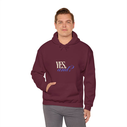 Yes, And? - Unisex Heavy Blend™ Hooded Sweatshirt