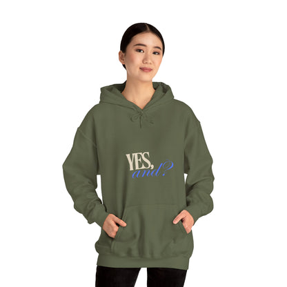 Yes, And? - Unisex Heavy Blend™ Hooded Sweatshirt