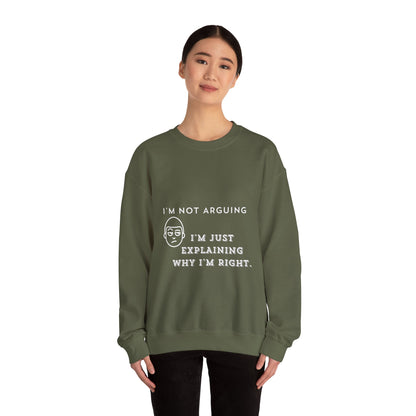 I Am Not Arguing Dark - Unisex Heavy Blend™ Crewneck Sweatshirt