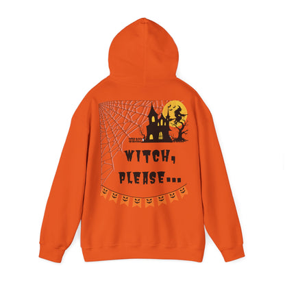 Witch, please... Halloween - Unisex Heavy Blend™ Hooded Sweatshirt