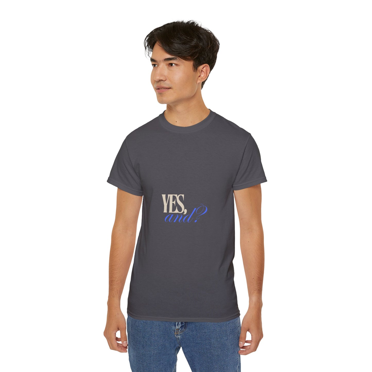 Yes, And? - Unisex Ultra Cotton Tee