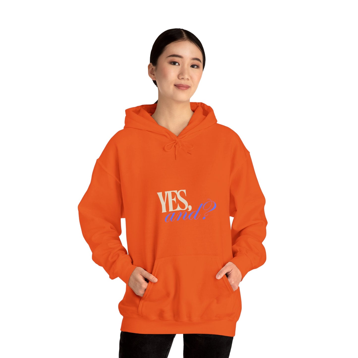 Yes, And? - Unisex Heavy Blend™ Hooded Sweatshirt