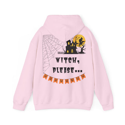 Witch, please... Halloween - Unisex Heavy Blend™ Hooded Sweatshirt