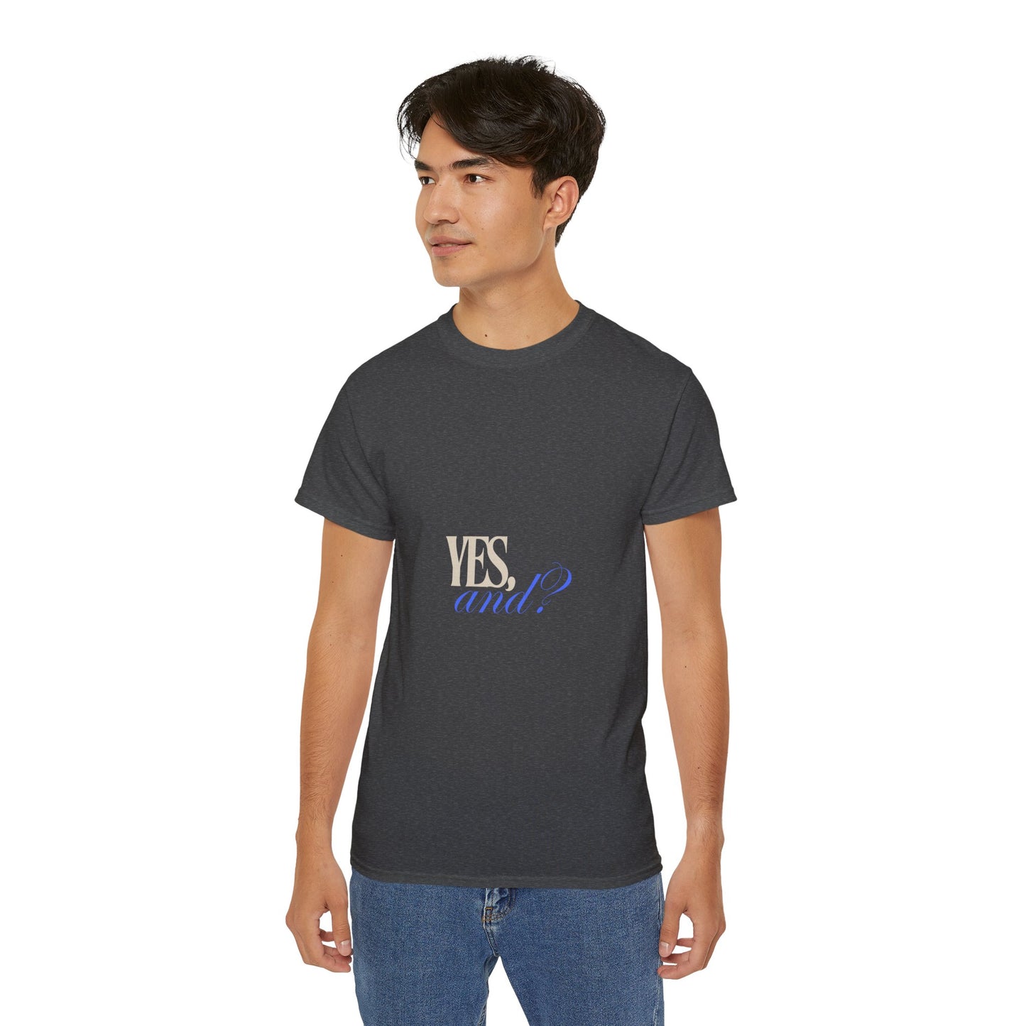 Yes, And? - Unisex Ultra Cotton Tee